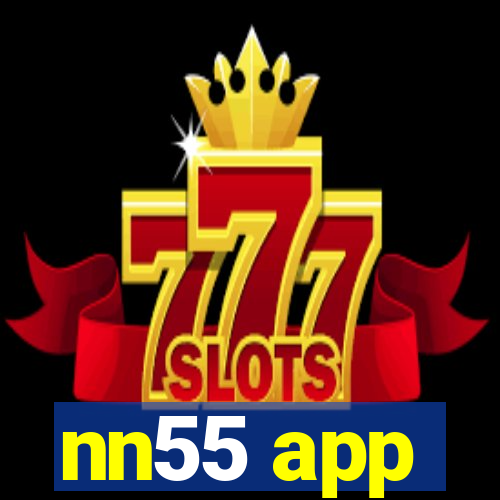 nn55 app